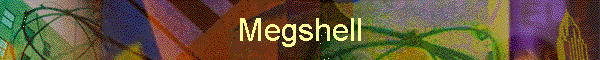 Megshell