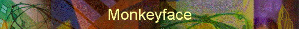 Monkeyface