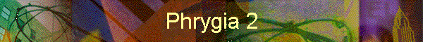 Phrygia 2