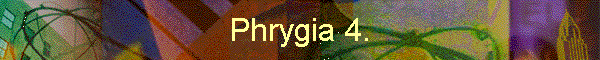 Phrygia 4.