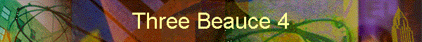Three Beauce 4