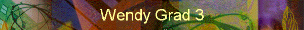 Wendy Grad 3